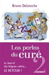 Book cover of Les perles du curé 2 by Père Bruno Delaroche