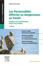 Book cover of Les personnalités difficiles ou dangereuses au travail (2nd ed.) by Roland Guinchard