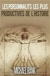 Book cover of Les personnalités les plus productives de l'Histoire by Unknown