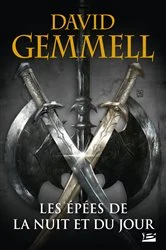 Book cover of Les Épées de la Nuit et du Jour by David Gemmell