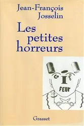 Book cover of Les petites horreurs by Jean-François Josselin