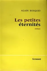Book cover of Les petites éternités by Alain Bosquet