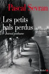 Book cover of Les Petits bals perdus by Pascal Sevran