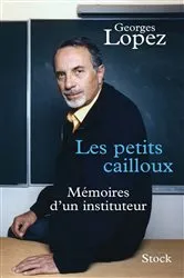 Book cover of Les petits cailloux by Georges Lopez