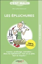 Book cover of Les épluchures, c'est malin by Alix Lefief-Delcourt