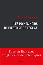 Book cover of Les points noirs de l'histoire de l'Eglise by Michael Hesemann