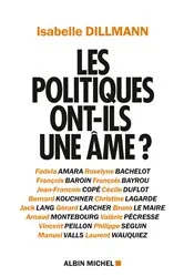 Book cover of Les Politiques ont-ils une âme ? by Isabelle Dillmann