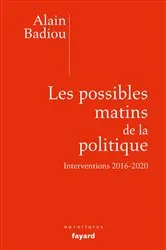 Book cover of Les possibles matins de la politique by Alain Badiou