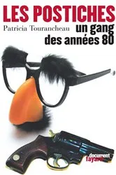 Book cover of Les Postiches by Patricia Tourancheau