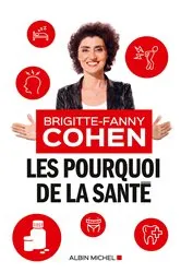 Book cover of Les Pourquoi de la santé by Brigitte-Fanny Cohen