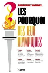 Book cover of Les Pourquoi des Jeux Olympiques ! by Philippe Vandel