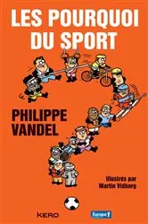 Book cover of Les pourquoi du sport by Philippe Vandel