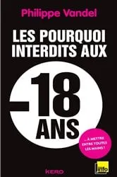 Book cover of Les pourquoi interdits -18 ans by Philippe Vandel