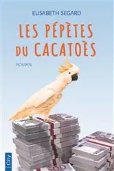Book cover of Les pépètes du cacatoès by Unknown