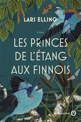 Book cover of Les princes de l'étang aux finnois by Lars Elling