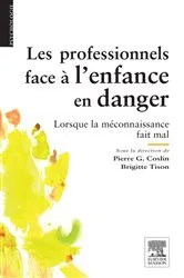 Book cover of Les professionnels face à l'enfance en danger by Pierre G. Coslin