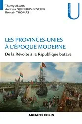 Book cover of Les Provinces-Unies à l'époque moderne by Thierry Allain
