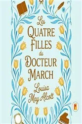 Book cover of Les Quatre Filles du Docteur March (Little Women) by Unknown