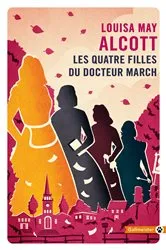 Book cover of Les quatre filles du docteur March by Louisa May Alcott