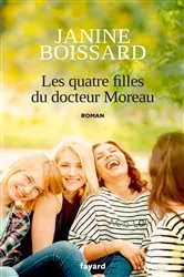 Book cover of Les quatre filles du Docteur Moreau by Janine Boissard