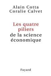 Book cover of Les quatre piliers de la science économique by Alain Cotta