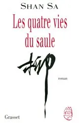 Book cover of Les quatre vies du saule by Unknown