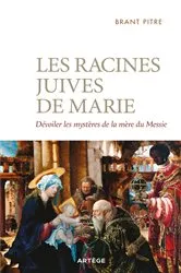 Book cover of Les racines juives de Marie by Brant James Pitre
