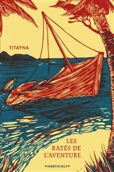 Book cover of Les Ratés de l'aventure by Unknown