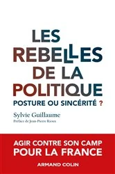Book cover of Les rebelles de la politique by Sylvie Guillaume
