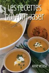 Book cover of Les recettes  qui font jaser by Anne Vézina