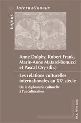 Book cover of Les relations culturelles internationales au XXe siècle by Émilie Bois-Willaert