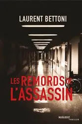 Book cover of Les remords de l'assassin by Laurent Bettoni