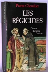Book cover of Les Régicides by Pierre Chevallier