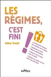 Book cover of Les régimes, c'est fini ! by Céline Touati