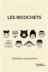Book cover of Les Ricochets by Fréderic Monneron