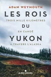 Book cover of Les Rois du Yukon by Bruno Boudard