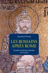 Book cover of Les Romains après Rome by Jean-René Trochet