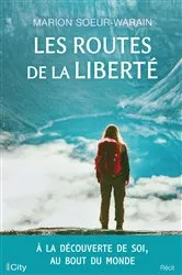 Book cover of Les routes de la liberté by Marion Soeur-Warain