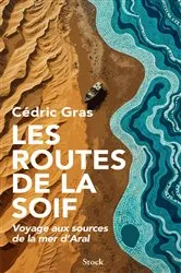 Book cover of Les routes de la soif by Cédric Gras