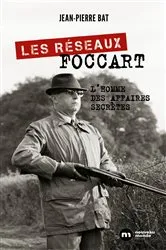 Book cover of Les réseaux Foccart by Jean-Pierre Bat