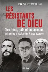 Book cover of Les résistants de Dieu by Jean-Paul Lefebvre-Filleau