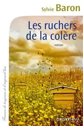 Book cover of Les Ruchers de la colère by Sylvie Baron