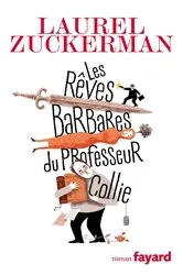Book cover of Les rêves barbares du professeur Collie by Unknown