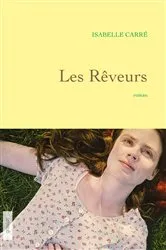 Book cover of Les rêveurs by Isabelle Carré