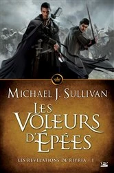 Book cover of Les Révélations de Riyria, T1 : Les Voleurs d'épées by Michael J. Sullivan