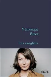 Book cover of Les sangliers by Véronique Bizot