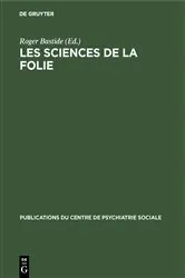 Book cover of Les sciences de la folie by Roger Bastide