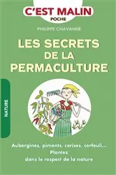 Book cover of Les secrets de la permaculture, c'est malin by Philippe Chavanne