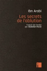 Book cover of Les secrets de l'ablution by Muhammad Ibn Arabi