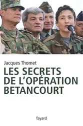 Book cover of Les secrets de l'Opération Bétancourt by Jacques Thomet
